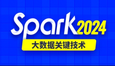 尚硅谷：2024最新版Spark课程，视频+资源源码等